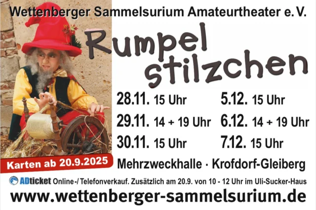 Am 20. September startet der Kartenvorverkauf für unsere diesjährigen Aufführungen in der Mehrzweckhalle im Krofdorf-Gleiberg.Sichert euch ab 10 Uhr die besten Karten direkt im Uli-Sucker-Haus (Rodheimer Straße 35 in Wettenberg) oder einfach online bei ADTicket!Wir freuen uns auf euren Besuch! #wettenbergersammelsurium #rumpelstilzchen